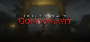 The Forgotten Village of Gondomayit banner
