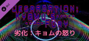 Degradation: Kyomu's Fury - Modest Donation + Bonus Content #1 unlocked banner