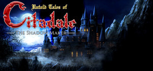 Untold Tales of Citadale: The Shadow Maker banner