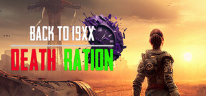 DEATH RATION: BACK TO 19XX banner