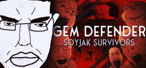 Gem Defender: Soyjak Survivors banner