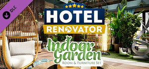 Hotel Renovator - Indoor Garden Room & Furniture Set banner