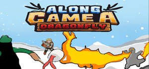 Along Came a Dragonfly banner