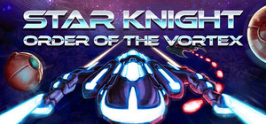 Star Knight: Order of the Vortex banner