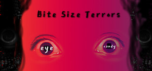Bite Size Terrors: eye candy banner