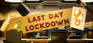Last Day Lockdown banner