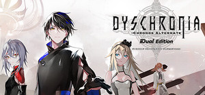 DYSCHRONIA: Chronos Alternate - Dual Edition banner