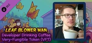 Leaf Blower Man - Developer Drinking Coffee Very-Fungible Token (VFT) banner