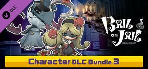 Bail or Jail - Character DLC Bundle 3 banner