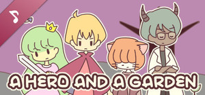 A HERO AND A GARDEN Original Soundtrack and Remix banner