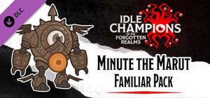 Idle Champions - Minute the Marut Familiar Pack banner