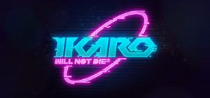 IKARO Will Not Die banner
