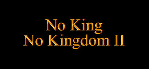 No King No Kingdom II banner