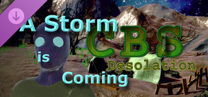 CBS: Desolation - A Storm is Coming banner