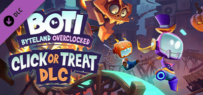 Boti: Byteland Overclocked - Click or Treat