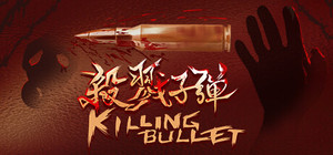Killing Bullet banner