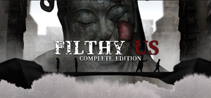 Filthy Us: Complete Edition banner