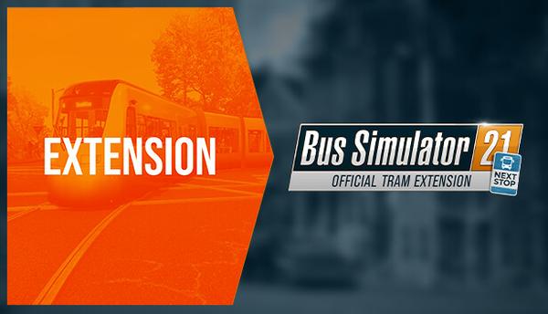 Bus Simulator 21 Next Stop - Official Tram Extension