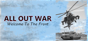 ALL OUT WAR : Welcome To The Front banner