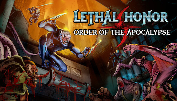 Lethal Honor: Order of the Apocalypse