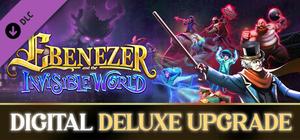 Ebenezer and the Invisible World - Digital Deluxe Upgrade banner