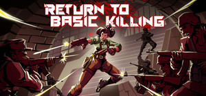 Return to Basic Killing banner