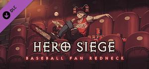 Hero Siege - Baseball Fan Redneck (Skin) banner