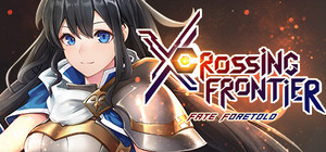 Crossing Frontier: Fate Foretold banner