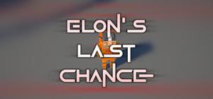 Elon's last chance banner
