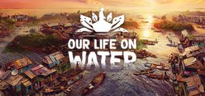 Our Life on Water banner