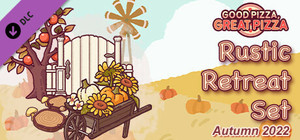 Good Pizza, Great Pizza - Rustic Retreat Set - Autumn 2022 banner