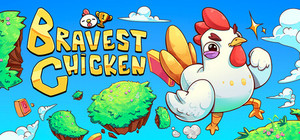 Bravest Chicken banner