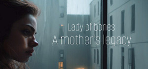 Lady of bones, a mother's legacy banner