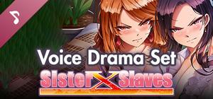 Sister X Slaves - Voice Drama Set banner
