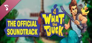 What The Duck Soundtrack banner