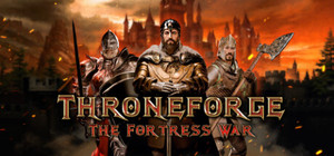 ThroneForge - The Fortress War banner