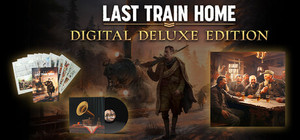 Last Train Home Digital Deluxe Edition banner