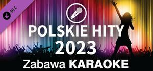 Zabawa Karaoke - Polskie Hity 2023 banner