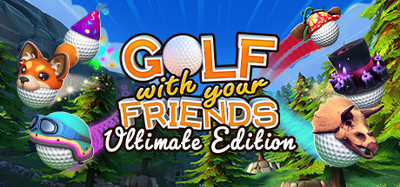 Golf With Your Friends - Ultimate Edition