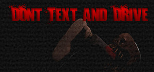 Don't Text And Drive banner