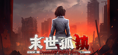 末世孤镇(Doomsday Lonely town)