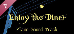 Enjoy the Diner: Piano version soundtrack banner
