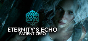 Eternity's Echo: Patient Zero banner