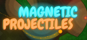 Magnetic Projectiles banner