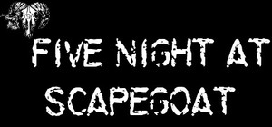 Five Night at Scapegoat banner