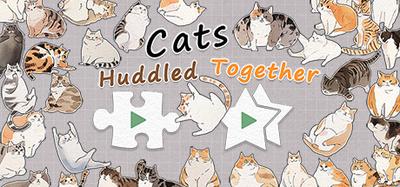 Cats Huddled Together 挤在一起的猫