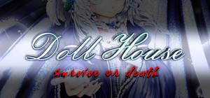 DollHouse: survive or death banner