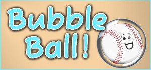 Bubble Ball! banner