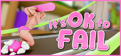 It's OK to Fail