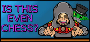 IS THIS EVEN CHESS? banner